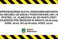 Ruch jednokierunkowy na ul. Klimczoka w Bystrej, 28-29.06.2025