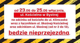 Tymczasowe zamknięcie ul. Kościelnej i ul. Skośnej w Bystrej w związku z pracami asfaltowymi (23-25.06)