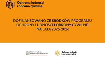 Dofinansowanie w ramach „Programu Ochrony Ludności i Obrony Cywilnej na lata 2025-2026” pozyskane przez Gminę Wilkowice w roku 2025.